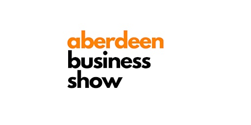 Hauptbild für Aberdeen Business Show sponsored by Visiativ UK