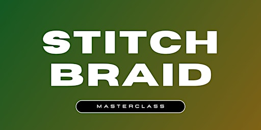 Primaire afbeelding van STITCH BRAID MASTERCLASS