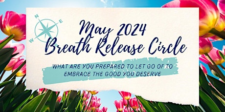 May 2024 Sagittarius Full Moon Breath Release Circle