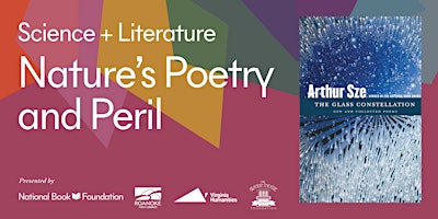 Primaire afbeelding van Science + Literature: Nature's Poetry & Peril