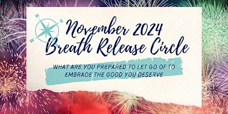 November 2024 Taurus Full Moon Breath Release Circle