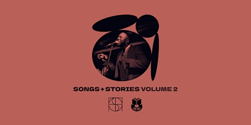 Hauptbild für SONGS + STORIES: VOLUME 2 [Sat, 30 March]