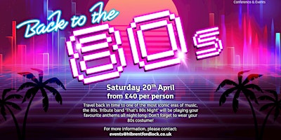 Imagem principal do evento Back to the 80's - featuring That 80's Night