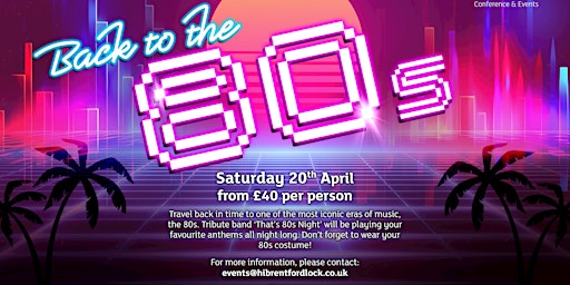 Imagem principal de Back to the 80's - featuring That 80's Night