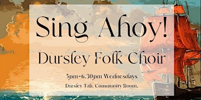 Sing Ahoy! Dursley Sea Shanty and Folk Choir  primärbild