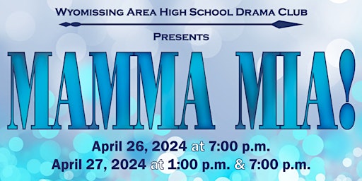 Imagem principal do evento WyoDrama Presents Mamma Mia!