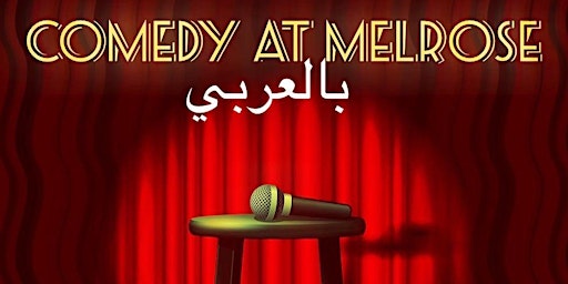Imagem principal do evento Comedy at Melrose  بالعربي (in Arabic)