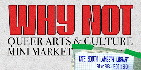 Imagen principal de Why Not? Queer Arts and Culture market and evening performances