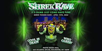 Shrek Rave - Rochester, NY primary image