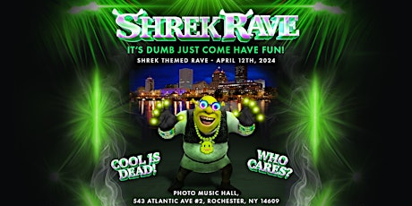 Shrek Rave - Rochester, NY