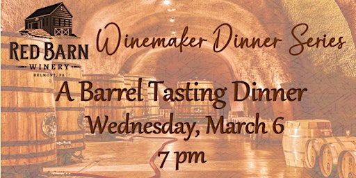 Monthly Winemaker's Dinner - Barrel Tasting and Di primary image