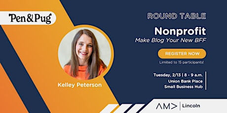 Nonprofit Round Table Part 2: Make Blog Your New BFF primary image