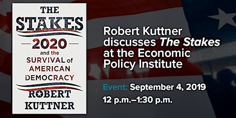 The Stakes with Robert Kuttner primary image