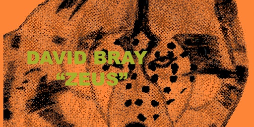 Primaire afbeelding van "ZEUS" David Bray Exhibition