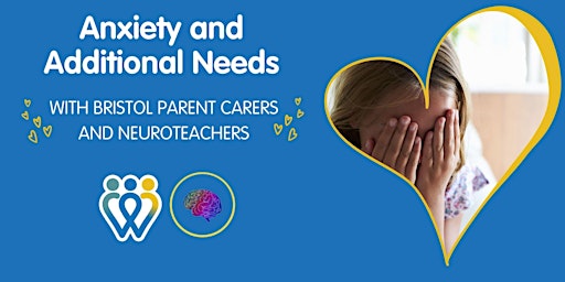 Anxiety and Additional needs with Neuroteachers primary image