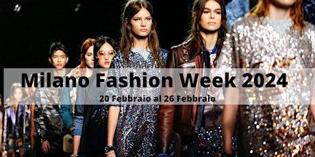 Immagine principale di Milano Fashion Week 2024 - Info Eventi 