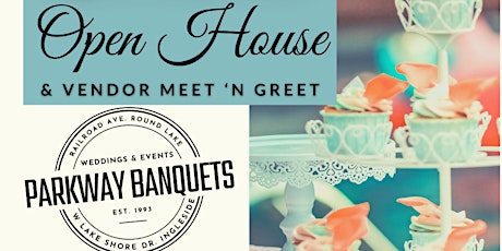 Parkway Banquets Salon - Open House & Vendor Meet 'n Greet