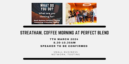 Primaire afbeelding van Streatham Small Business Network, Coffee Morning