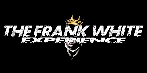 Imagem principal do evento The Frank White Experience, Utica