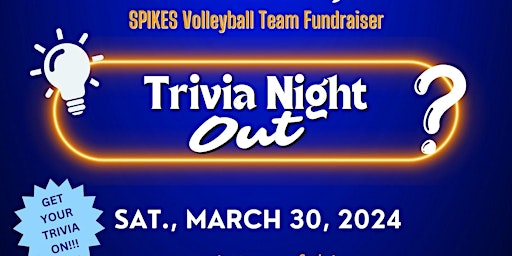 Primaire afbeelding van Trivia Night #2 - 15UG "Spikes" Volleyball Team Fundraiser