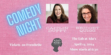 Comedy Night with Caitlin and Bridget