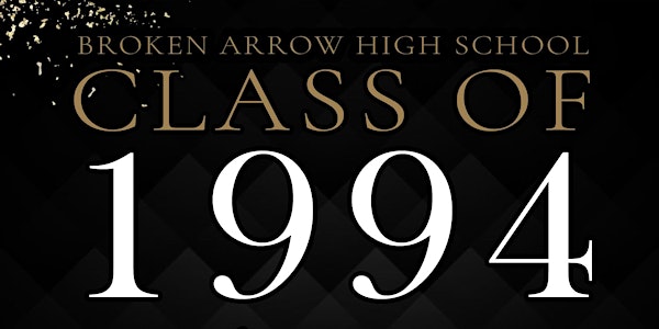Broken Arrow High School 30th Class Reunion