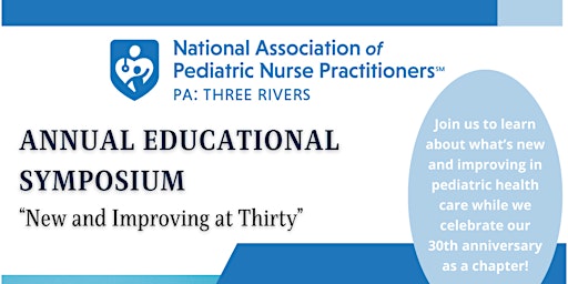 Primaire afbeelding van PA Three Rivers Annual Educational Symposium: "New and Improving at Thirty"