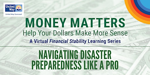 Imagem principal do evento Money Matters: Navigating Disaster Preparedness Like a Pro