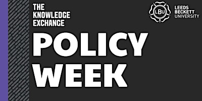 Primaire afbeelding van Policy Week - Leeds Beckett University