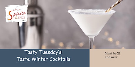 Tasty Tuesdays - Try  Spirits & Spice Winter Cocktail  recipes- Chicago primary image