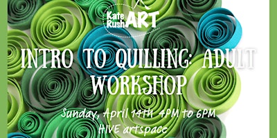 Imagen principal de Intro to Quilling: Adult Workshop