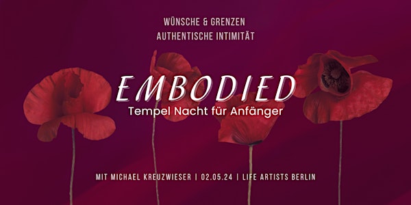 EMBODIED - Tempelnacht für Anfänger - Mai