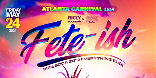 FETEISH 80% SOCA 20% EVERYTHING ELSE ( ATL CARNIVAL ) primary image