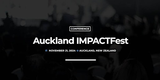 Imagem principal do evento Auckland IMPACTFest - Event VR / AR / A.I