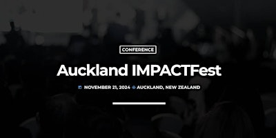 Auckland IMPACTFest - Event VR / AR / A.I primary image
