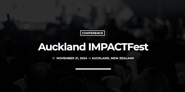 Auckland IMPACTFest - Event VR / AR / A.I