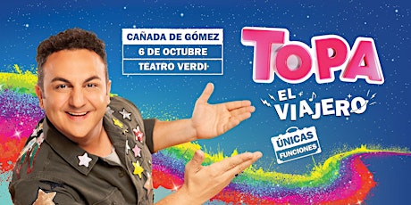Imagen principal de TOPA "EL VIAJERO" - CAÑADA DE GÓMEZ. Teatro Verdi
