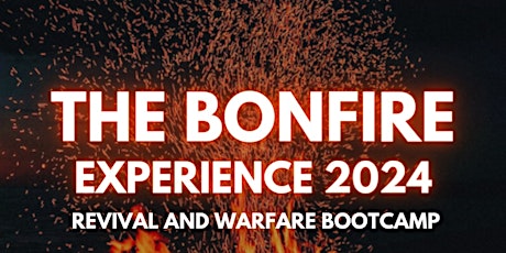 THE BONFIRE EXPERIENCE 2024