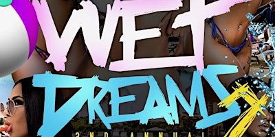 Imagen principal de WET DREAMS 2nd Annual BlackBeach PoolParty