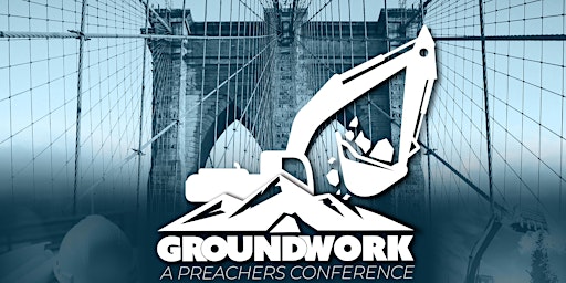 Image principale de Groundwork Preaching Conference 2025