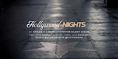 Primaire afbeelding van Hollywood Nights w/Silent Disco @Station1640