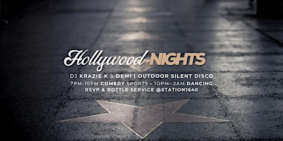 Hollywood Nights w/Silent Disco @Station1640 primary image