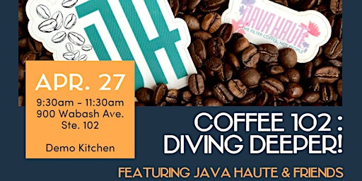 Hauptbild für Coffee 102: Diving Deeper!