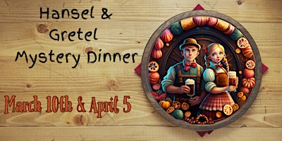 Hansel & Gretel Mystery Dinner primary image