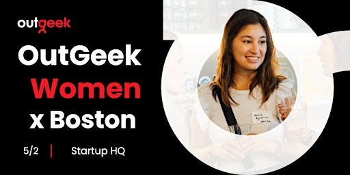Women in Tech Boston - OutGeekWomen primary image