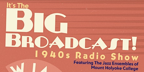 The Big Broadcast! 2024 - 7:30pm SHOW primary image