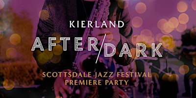 Primaire afbeelding van Scottsdale Jazz Festival Premiere Party