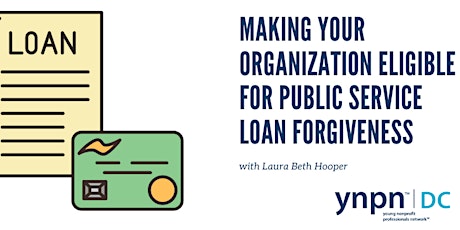 Imagen principal de Making Your Organization Eligible for Public Service Loan Forgiveness