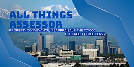 All Things Assessor for REALTORS | FREE CE Course primary image