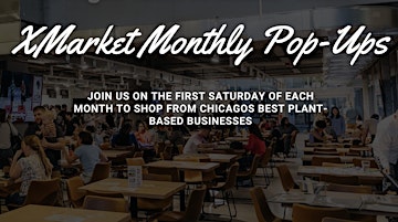 XMarket Chicago Monthly Pop-Ups primary image